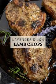 Lavender Dijon Lamb Chops Wine A Little Cook A Lot Recipe In 2020 Lamb Chops Lamb Chop Recipes Easy Steak Recipes