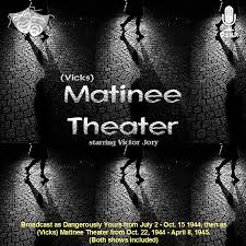 Matinee Theater - Single Episodes : Old Time Radio Researchers Group : Free  Download, Borrow, and Streaming : Internet Archive