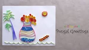 Create a greeting card your friends and family will cherish. Diy Paper Quillig Pongal Greetings Youtube