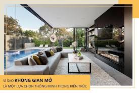 Vì sao không gian mở là một lựa chọn thông minh trong kiến trúc