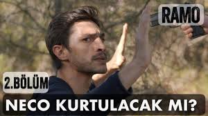 Bu iki önemli karakter diziden neden ayrıldı detaylı bilgiler konumuzun devamında. Neco Kurtulacak Mi Ramo 2 Bolum Dailymotion Video