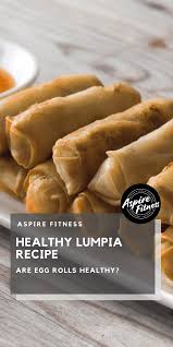 Maybe you would like to learn more about one of these? Is Lumpia Healthy 3 Tips For Weight Loss Aspire Fitness