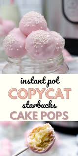 Instant Pot Copycat Starbucks Cake Pops Recipe Its A Hero Recipe In 2020 Starbucks Cake Starbucks Cake Pops Cake Pop Recipe