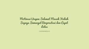 Holla manteman youtube, welcome to my new channel, di video pertama ku di channel ini anak sekolahan akan memberikan contoh video shortmovie. 8 Motivasi Ucapan Selamat Masuk Kuliah Supaya Cepat Lulus Goodminds Id