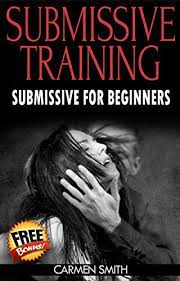 The dom stands for document object model. Amazon Com Submissive Training Submissive For Beginners Submissive Bdsm Submissive Training Dom Sex Guide Sex For Couple Ebook Smith Carmen Kindle Store
