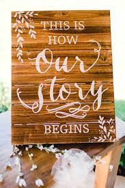Elegant Wooden Wedding Signs This Is How Our Story Begins Cute Wedding Sign Quotes Wedding De Wooden Wedding Signs Wedding Signs Rustic Wedding Signs