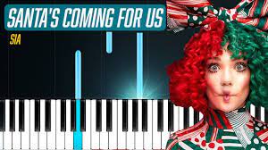 I need my old santa claus—sia. Sia Santa S Coming For Us Piano Tutorial Chords How To Play Cover Youtube