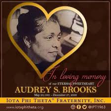 Today, we honor our Eternal Sweetheart, Mrs. Audrey S. Brooks, who passed  away