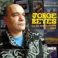 24 de septiembre de 1952: Nace el músico y compositor Jorge Reyes