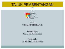 Perbedaan penelitian tersebut di atas adalah perbedaaan. Ppt Kajian Literatur Amran Mat Arriffen Academia Edu