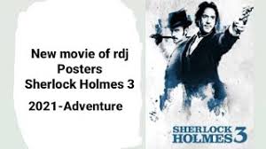 Version of sherlock holmes (1916) see more ». Rdj New Movie Posters Sherlock Holmes 3 Youtube