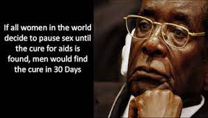 What are the best robert mugabe quotes? 13 Robert Mugabe Says Ideas Mugabe Quotes Funny Quotes Quotes