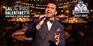 Sal "The Voice" Valentinetti - Italian Night Friday Night BBQ Concert