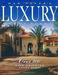 Dan Sater S Luxury Home Plans Over