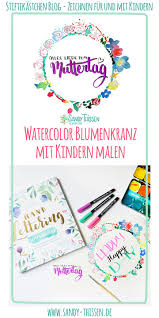 Malen Mit Kindern Blumenkranz Mit Lettering Sandy Thissens Webseite
