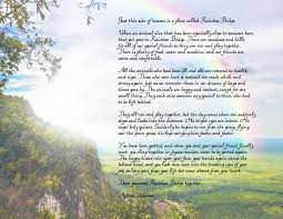 Feel free to download it and share with someone in need. Rainbow Bridge Free Printable Poem Pet Loss