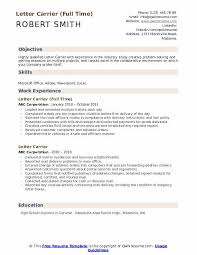 Employers know that your objective is to obtain the position you've applied for, and the resume objective has no place on a modern resume/cv in today's job market. Letter Carrier Resume Samples Qwikresume