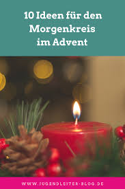 10 Ideen Fur Den Morgenkreis Im Advent Und Zu Weihnachten Jugendleiter Blog Weihnachten Spiele Kindergarten Weihnachten Weihnachten