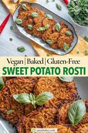 Sweet Potato Rosti Interesting Food Recipes Vegan Side Dishes Vegan Recipes Healthy