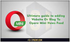 Opera introduces opera news lite opera has launched opera news lite,, a smaller version of the popular opera news application, designed for devices with limited data storage capabilities. Ultimate Guide To Adding Website Or Blog To Opera Mini News Feed Cpdemy Digital Tips Web Design Ui Design Resources Tutorials