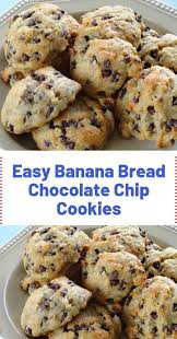 Easy Banana Bread Chocolate Chip Cookies In 2020 Chocolate Chip Banana Bread Chocolate Banana Bread Banana Recipes Easy