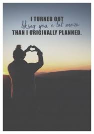 I Turned Out Liking You A Lot More Than I Originally Planned Liebeskarten Spruche Echte Postkarten Online Versenden