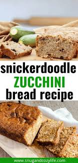 The Best Snickerdoodle Zucchini Bread With Coconut Oil Snug Cozy Life Recipe In 2020 Healthy Desserts For Kids Bread Recipes Sweet Zucchini Bread