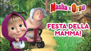 Masha e orso è il cartone preferito dei tuoi bambini? Masha E Orso Festa Della Mamma Youtube