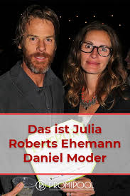 A post shared by julia roberts (@juliaroberts) on may 23, 2019 at 7:02am pdt. Das Ist Julia Roberts Ehemann Daniel Moder Ehemann Julia Roberts Beruhmte Paare