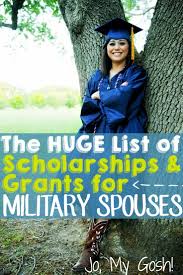 The Huge List Of Scholarships Grants For Military Spouses Military Wife Life Military Spouse Army Wife Life