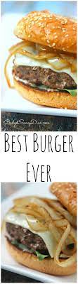 The Best Burger Ever Recipe Recipes Cooking Recipes Beef Recipes