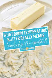 What Room Temperature Butter Really Means And Why It S Important Baking Basics Baking Baking And Pastry