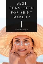 Best Sunscreen for Seint Makeup