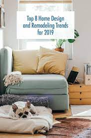 Top 8 Home Design And Remodeling Trends For 2019 Salons Cosy Vie Confortable Maison Confortable