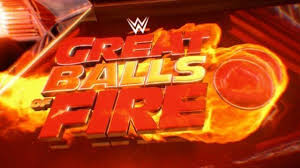 WWE Great Balls of Fire Full Results & Match Card