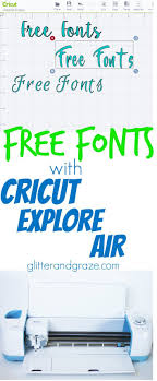 Why Pay For Fonts Through Cricut When You Can Get Them For Free Easy Instructions Of Where And How To Dow Cricut Explore Cricut Explore Projects Cricut Fonts