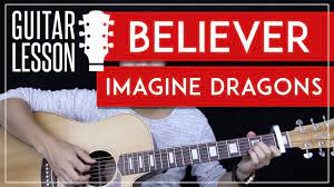 Believer Guitar Tutorial Imagine Dragons Guitar Lesson Easy Chords Tabs Guitar Cover Youtube