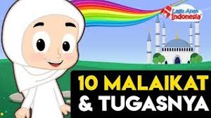 Malaikat jibril ( ruhul qudus) = menyampaikan wahyu dari allah kpd nabi dan rasul 2. Lagu Anak Islami Sepuluh Malaikat Lagu Anak Indonesia Nursery Rhymes Ø£ØºÙ†ÙŠØ© Ø£Ø·ÙØ§Ù„ Ø¥Ø³Ù„Ø§Ù…ÙŠØ© Youtube