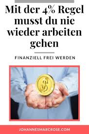 Mit Der 4 Regel Musst Du Nie Wieder Arbeiten Gehen Geld Sparen Wie Man Geld Spart Geld