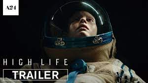 Keep track of the movies you're waiting for and get the latest movie and tv release news. High Life Official Trailer Hd A24 Youtube