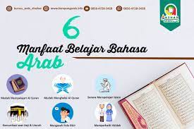 Pembelajaran bahasa arab bertujuan agar peserta didik mampu Inilah 6 Manfaat Belajar Bahasa Arab Kampung Arab Al Azhar Pare