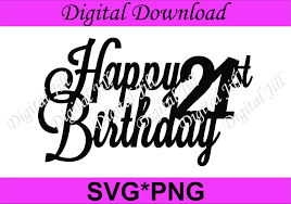 Download Free Svg Cut File Cricut 21st Birthday Svg Free Creativefabrica Svg Png Eps Dxf File