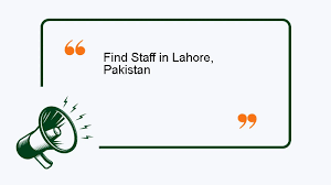 Find Staff in Lahore, Pakistan