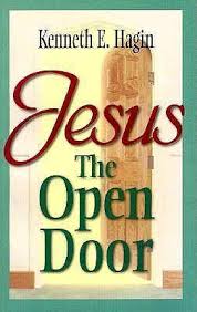 Hagin to download a free pdf of this book, click here. Jesus The Open Door Kenneth E Hagin 9780892765256