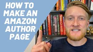 The Complete Guide to Making A Great Author Page With Amazon Author Central 