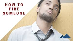 How you fire an employee is incredibly important. Breaking Up Is Hard To Do How To Fire Someone Nicely