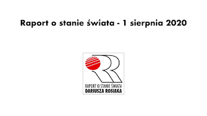 Raport O Stanie Swiata 1 Sierpnia 2020 Youtube Autorski wybór najważniejszych wydarzeń politycznych, społecznych i kulturalnych ostatnich 7 dni na świecie. raport o stanie swiata 1 sierpnia 2020