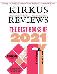 December 1, 2021: Volume LXXXIX, No 23 by Kirkus Reviews - Issuu