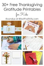 30 Free Thanksgiving Gratitude Printables For Kids Bits Of Positivity