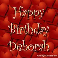 Happy Birthday Deborah Free E Cards Buon Compleanno Auguri Di Buon Compleanno Biglietti Di Buon Compleanno